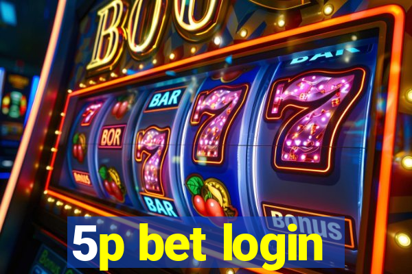 5p bet login
